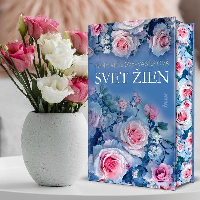 „Muži nás občas štvú a zabolia, ale bez nich by to nebolo to pravé,“ tvrdí Táňa Keleová Vasilková