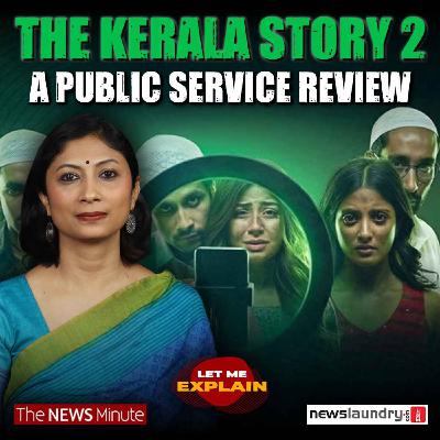 The Kerala Story 2 review nobody asked for | LME 119 | Pooja Prasanna The Kerala Story 2 review nobody asked for | LME 119 | Pooja Prasanna