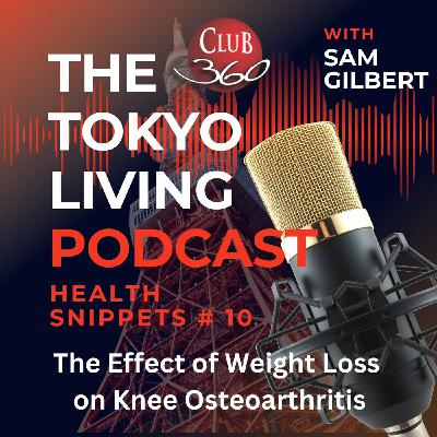 TLP Health Snippets - Knee Osteoarthritis and Weight Loss