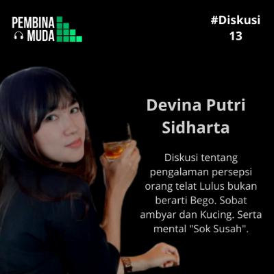 Lulus Telat, Bukan Berarti Bego! | Diskusi 13