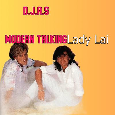 D.J.A.S & Modern Talking - Lady Lai