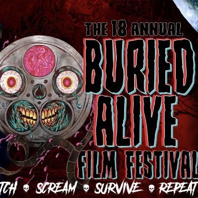 Buried Alive Film Festival Buried Alive Film Festival
