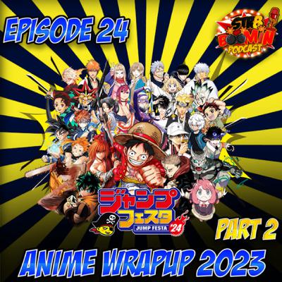 Episode 24 | Anime WrapUp Part 2 Feat. Quitta Episode 24 | Anime WrapUp Part 2 Feat. Quitta