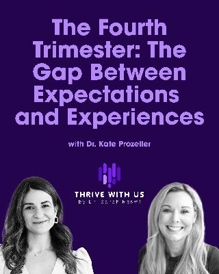 The Fourth Trimester: The Gap Between Expectations and Experiences