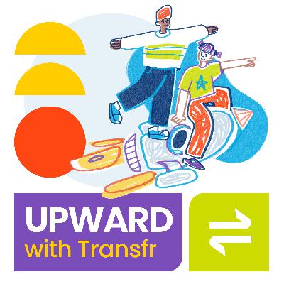 Upward with Transfr S9E3 — VR Career Exploration 2.0: Changing Minds about Career Pathways