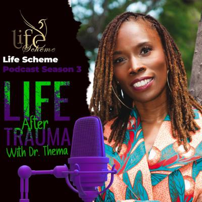 Life After Trauma with Dr.Thema