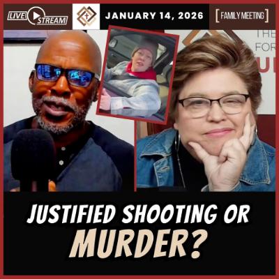 ICE Shooting Facts + Praying for Iran's Revolution | Family Meeting 1/14/26