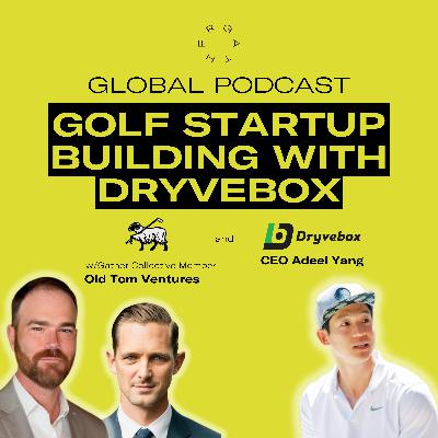 #23 - Old Tom Capital: The Startup Series Ep. 3 with Dryvebox