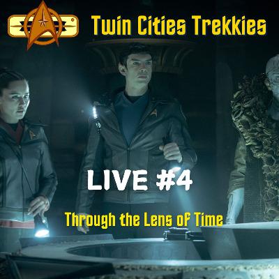 Live #4: "Through the Lens of Time"