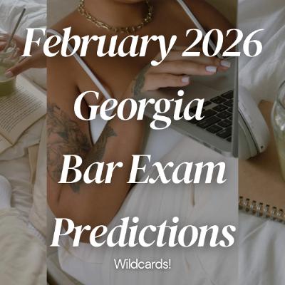 Bar Exam Drills Podcast - Ep 033 - February 2026 Georgia Bar Exam WildCard Essay Predictions