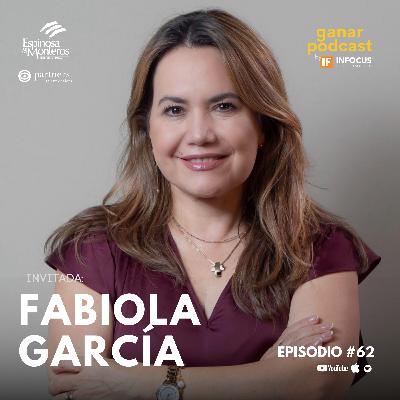 #62. Fabiola García - Dirección General Compartida, Buscar la Incomodidad, Relevancia y Expansión #62. Fabiola García - Dirección General Compartida, Buscar la Incomodidad, Relevancia y Expansión