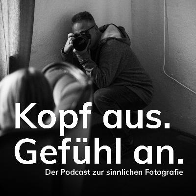 Folge 9: C wie COACHING - warum Frauen und Männer hinter der Kamera oft so unterschiedlich ticken und warum ein Blick über den Tellerrand so wertvoll ist. Ein Gespräch mit Oli und seiner Frau Kerstin.