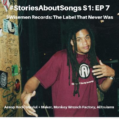 EP. 7-3 Wisemen Records (The Label That Never Was)