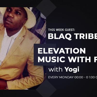 Elevation Mix Show (Monday, Sept 17, 2018) Guest Mixed by Blaq Tribe Zxvi