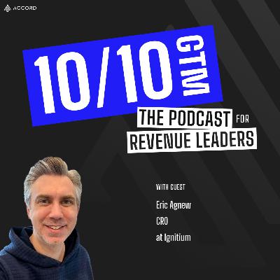 Authenticity Is Your Only Competitive Advantage with Eric Agnew, CRO at Ignitium