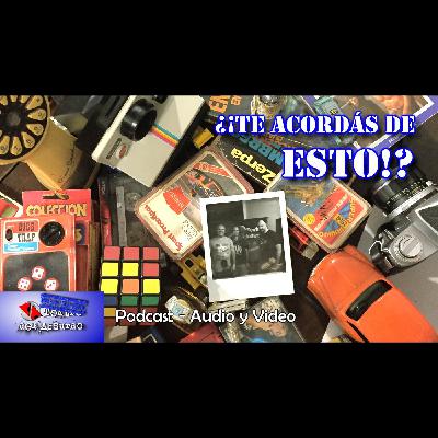 ¿¡TE ACORDÁS DE ESTO!? Recuerdos de los ´90, ´80, ´70 y ´60!!! RETRO AD-HOC!!! (4x17 - Modo Ad-Hoc)