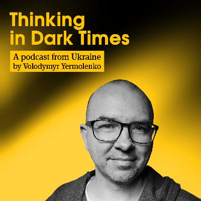 Thinking in Dark Times - What Is This Podcast About?