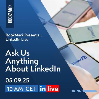 BookMark Presents... Ask Us Anything About LinkedIn #31 [S5E01]