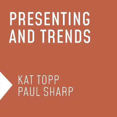 Presenting & Trends - Advertising Episode 8