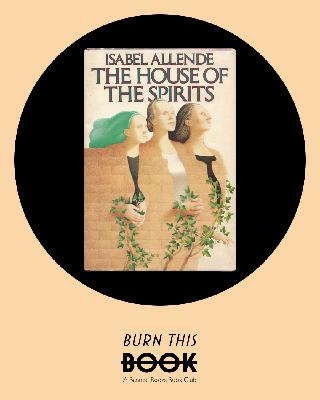 The House of the Spirits, by Isabel Allende (1982) The House of the Spirits, by Isabel Allende (1982)