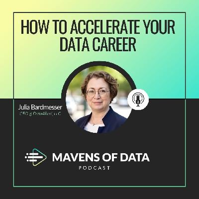 Building With Purpose: How to Accelerate Your Data Career (w/ Julia Bardmesser)