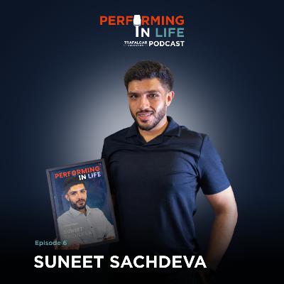 EP6 - Suneet Sachdeva: Blood, Sweat and Bubble ‘Tea’rs