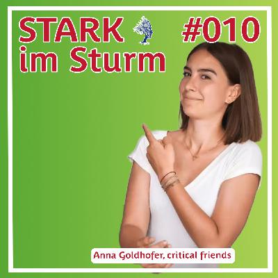 #010 Warum jeder einen Critical Friend braucht - mit Anna Goldhofer #010 Warum jeder einen Critical Friend braucht - mit Anna Goldhofer