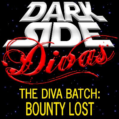 The Diva Batch - Bounty Lost
