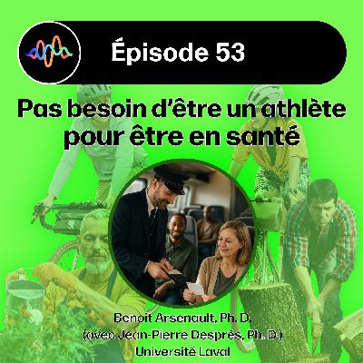 #53 - Quels sont les effets de l’activité physique sur la santé ? #53 - Quels sont les effets de l’activité physique sur la santé ?