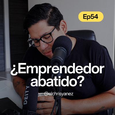 Cómo seguir adelante cuando tu emprendimiento te está agotando - Ep54 #Desemprendiendo