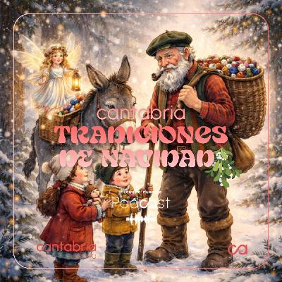 Tradiciones cántabras en Navidad Tradiciones cántabras en Navidad