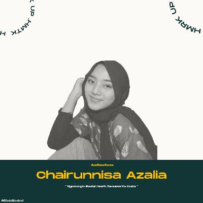 #ChePOD Eps 6 : " Ngomongin Mental Health Bersama Ka Azalia " #ChePOD Eps 6 : " Ngomongin Mental Health Bersama Ka Azalia "