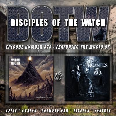 (373) DotW Featuring ‘Witch Hound’ and ‘The Incantus ‘ (373) DotW Featuring ‘Witch Hound’ and ‘The Incantus ‘