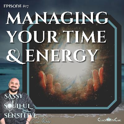 Managing Your Time & Energy