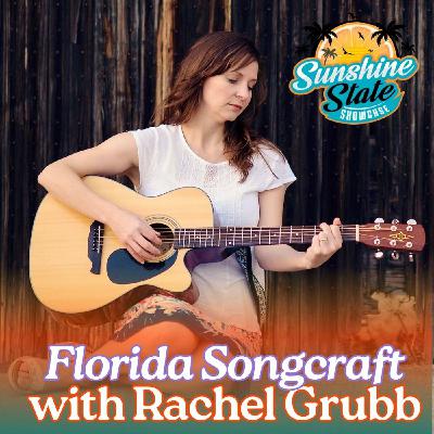 Florida SongCraft with Rachel Grubb Florida SongCraft with Rachel Grubb