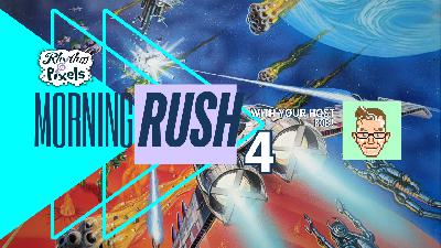 The Morning Rush – Ep 4 with Rob!