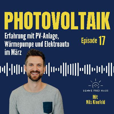 Unsere Erfahrung mit Wärmepumpe und Photovoltaikanlage im März