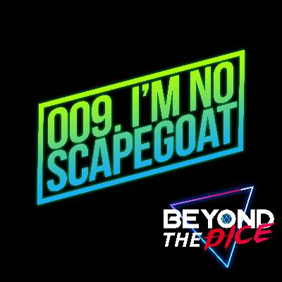 009.I'm No Scapegoat.