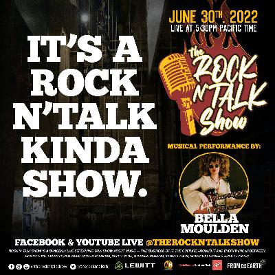 S3E06 It's a Rock N' Talk Kinda Show! With musical guest, Bella Moulden!