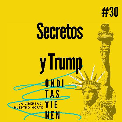 Capítulo 30: Secretos y Trump