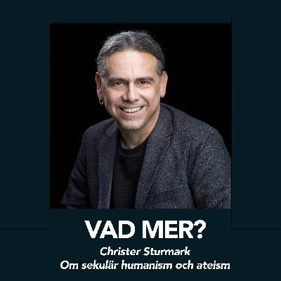 Christer Sturmark - Om sekulär humanism och ateism