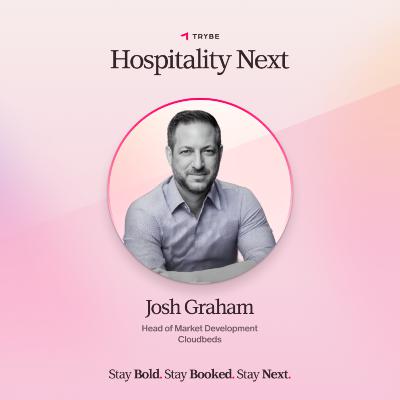 Hospitality Next: Josh Graham - Why Hotel Tech Still Doesn’t Talk Hospitality Next: Josh Graham - Why Hotel Tech Still Doesn’t Talk