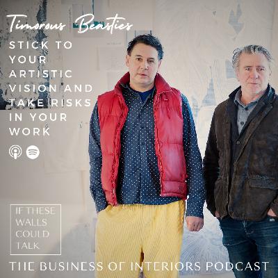 Episode 18: Stick To Your Artistic Vision And Take Risks In Your Work With Timorous Beasties