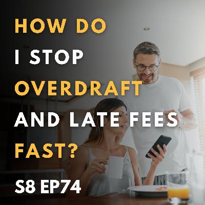 How Do I Stop Overdraft and Late Fees Fast? How Do I Stop Overdraft and Late Fees Fast?