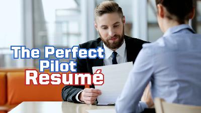 Ep. 285 Pilot Resume' Masterclass. Learn How to Get the Interview