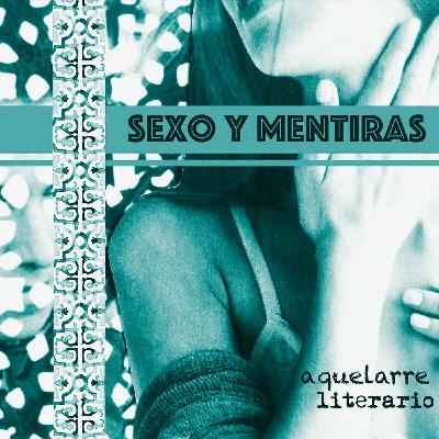 Aquelarre literario — Sexo y mentiras (7)