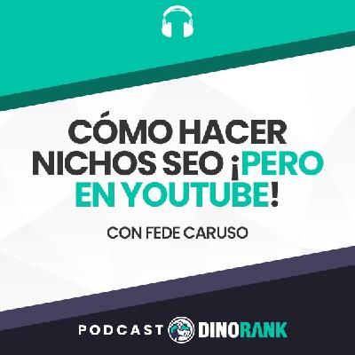 Cómo hacer nichos SEO ¡Pero en Youtube! - con Fede Caruso