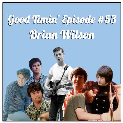 Episode #53- Brian Wilson