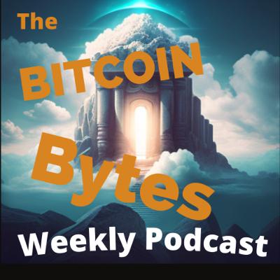 Bitcoin Bytes Podcast