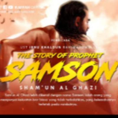 JARANG DIKETAHUI! Nabi Samson (Sham'un Al Ghazi) JARANG DIKETAHUI! Nabi Samson (Sham'un Al Ghazi)